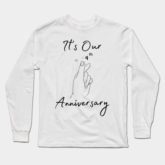 It's Our Fourth Anniversary Long Sleeve T-Shirt by bellamarcella